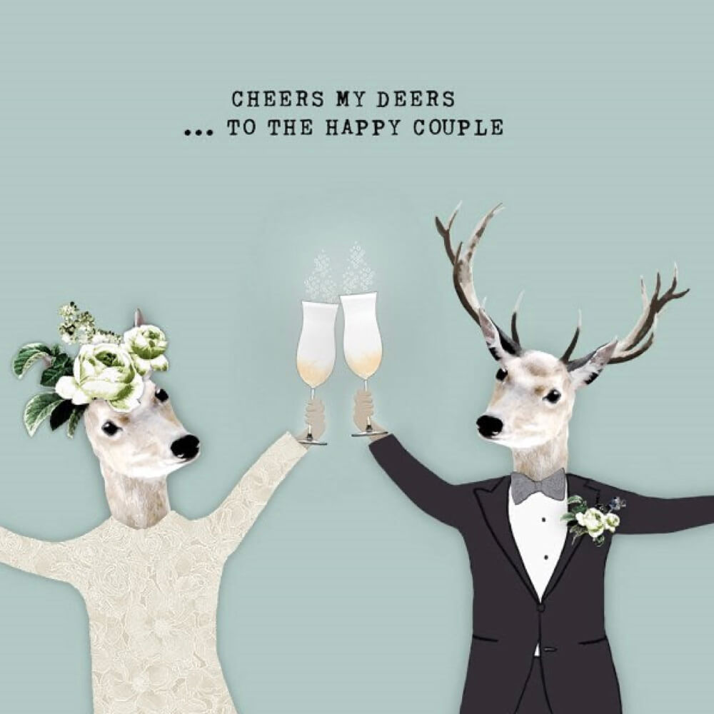 Cheers my Deers...To the Happy Couple | Card