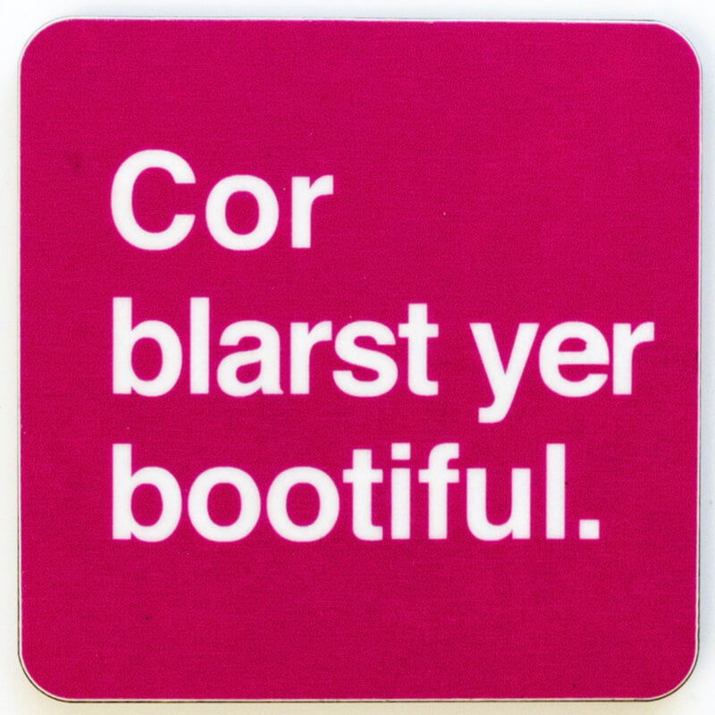 Cor Blast Yer Bootiful | Fridge Magnet