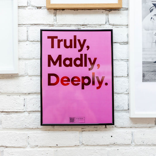 Truly Madly Deeply | A3 Streamable Music Poster