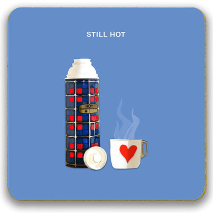 Still Hot | Drinks Coaster