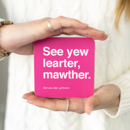 See yew learter mawther |Norfolk Dialect Coaster | Red Lobster Gallery | Sheringham