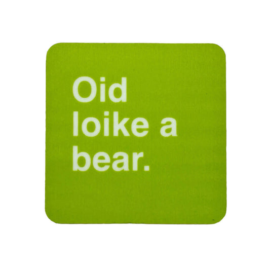 Oid loike a bear | Fridge Magnet