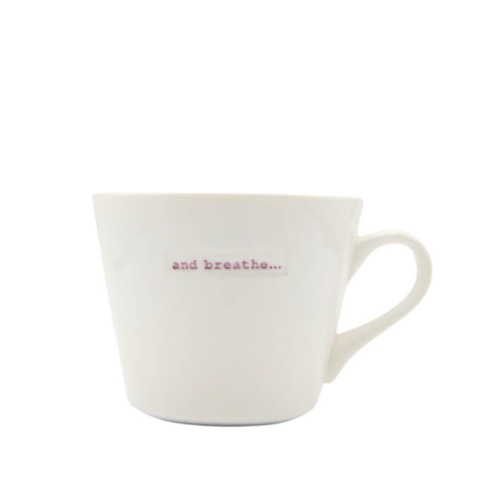 And Breathe... Bucket Mug