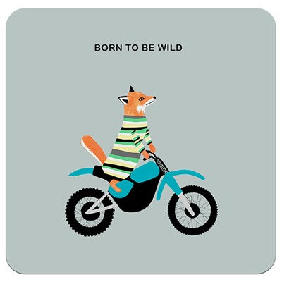 Born To Be Wild | Drinks Coaster