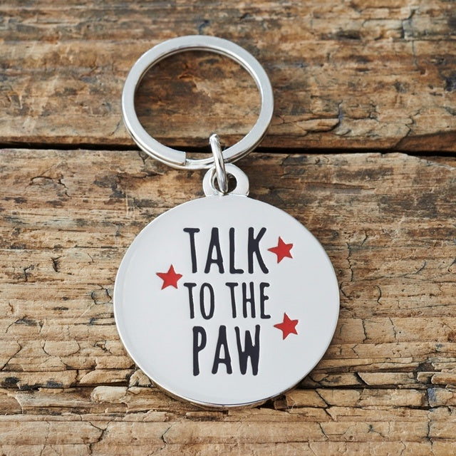 Talk to the Paw Dog Tag