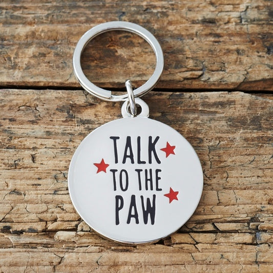 Talk to the Paw Dog Tag