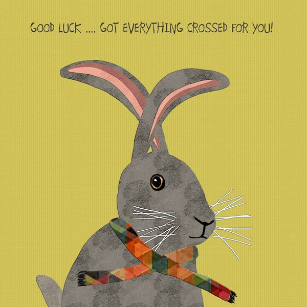 "Good Luck... Got Everything Crossed For You"