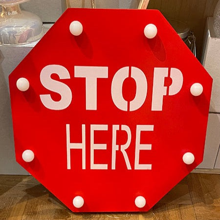 LED Stop Here Sign