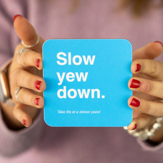 Slow yew down | Coaster | Red Lobster Gallery