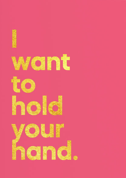 I Wanna Hold Your Hand – The Beatles | Card