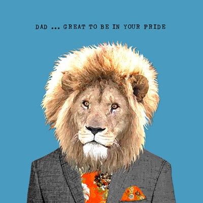 Dad...Great to be in your Pride | Card